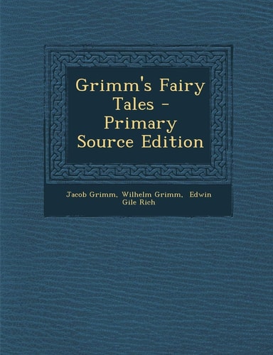 Grimm's Fairy Tales - Primary Source Edition