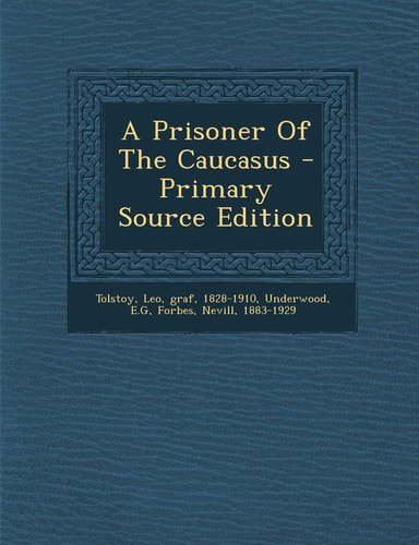 A Prisoner of the Caucasus - Primary Source Edition