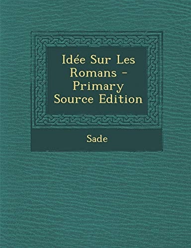 Idée Sur Les Romans - Primary Source Edition