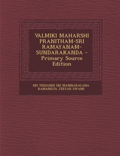 Valmiki Maharshi Pranitham-Sri Ramayanam-Sundarakanda - Primary Source Edition