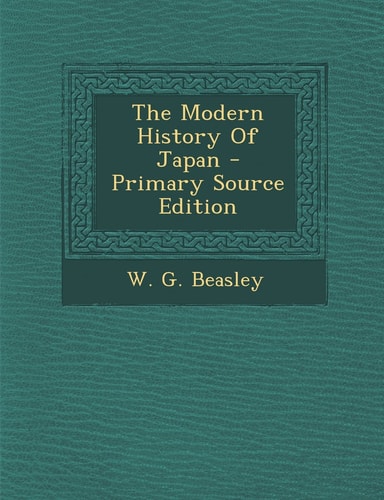 The Modern History of Japan - Primary Source Edition