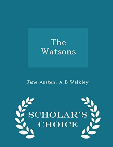 The Watsons - Scholar's Choice Edition