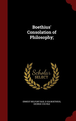 Boethius' Consolation of Philosophy;