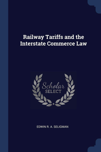Railway Tariffs and the Interstate Commerce Law