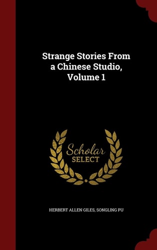 Strange Stories from a Chinese Studio, Volume 1