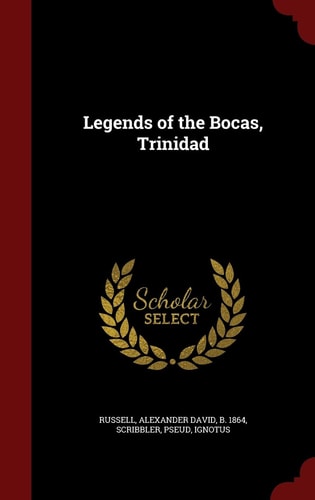 Legends of the Bocas, Trinidad