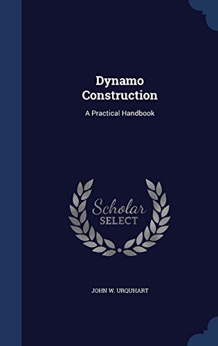 Dynamo Construction A Practical Handbook