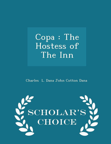 Copa The Hostess of the Inn - Scholar's Choice Edition