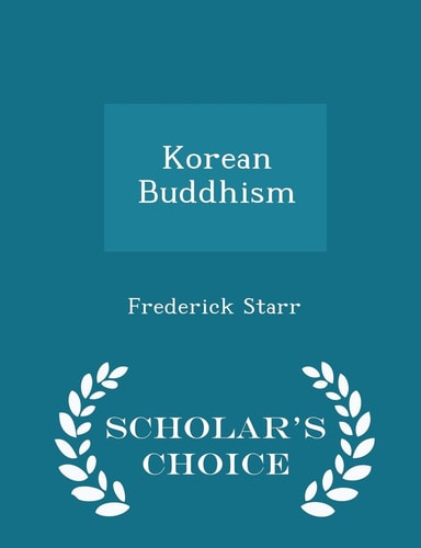 Korean Buddhism - Scholar's Choice Edition