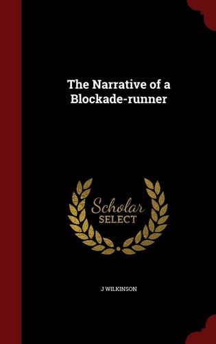 The Narrative of a Blockade-Runner