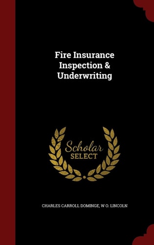 Fire Insurance Inspection & Underwriting