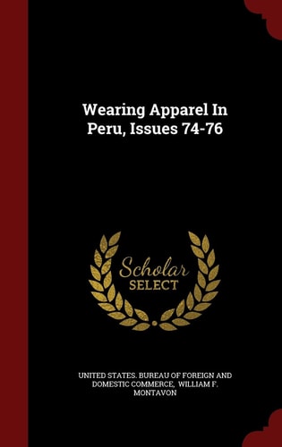 Wearing Apparel in Peru, Issues 74-76