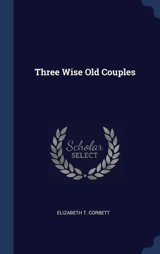 Three Wise Old Couples
