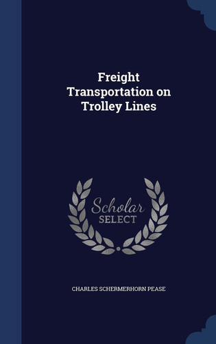 Freight Transportation on Trolley Lines