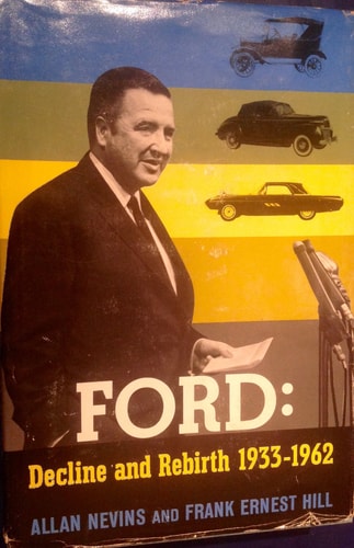 Ford: Decline and Rebirth, 1933-1962
