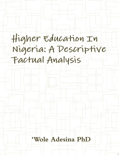Higher Education In Nigeria: A Descriptive Factual Analysis