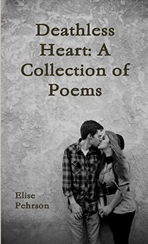 Deathless Heart A Collection of Poems