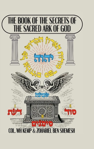 Sefer Sodot Haaron Hakadosh Shel Elohim The Book of the Secrets of the Sacred Ark of God