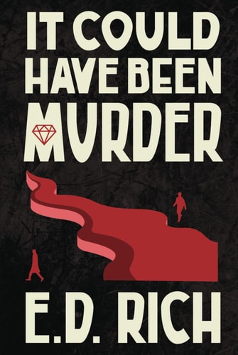 It Could Have Been Murder