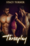 Fast Friends: Threeplay