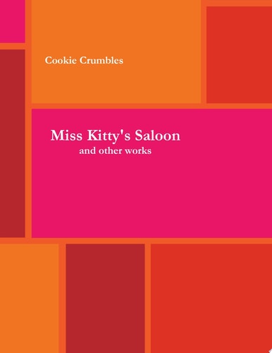 Miss Kitty's Saloon & Other Works
