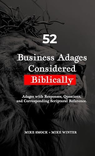 52 Business Adages Considered Biblically