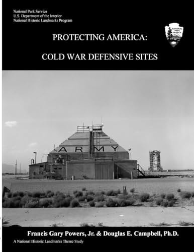 Protecting America Cold War Defensive Sites