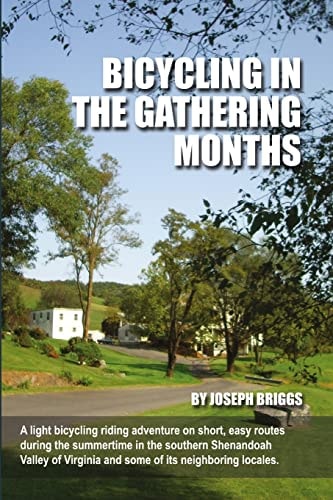 Bicycling In The Gathering Months