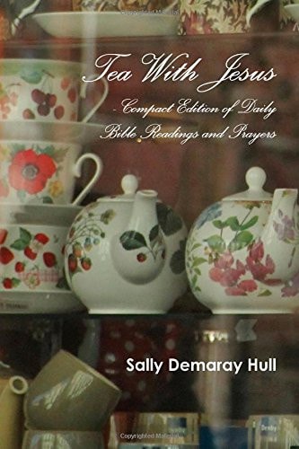 Tea with Jesus - Compact Edition of Daily Bible Readings and Prayers