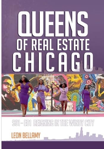 Queens Of Real Estate Chicago S01 - E01 Reigning in The Windy City