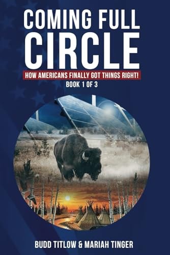 COMING FULL CIRCLE: A Sweeping Saga of Conservation Stewardship Across America