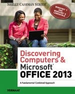 Bundle: Discovering Computers & Microsoft Office 2013: A Fundamental Combined Approach + SAM 2013 Assessment, Training and Projects Printed Access Card + Microsoft Office 365 180-day Trial Printed Access Card + Microsoft Windows 7: Essential, 1st Edition