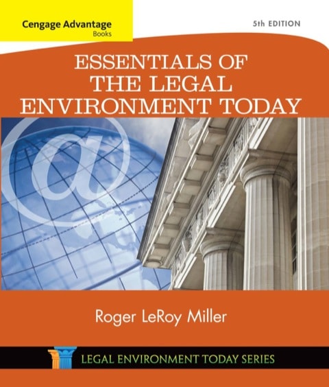 Cengage Advantage Books: Essentials of the Legal Environment Today