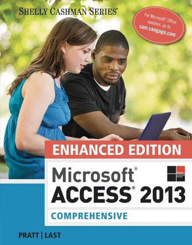 Enhanced Microsoft Access 2013: Comprehensive