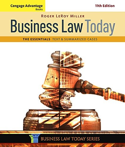 Cengage Advantage Books: Business Law Today, the Essentials Text and Summarized Cases