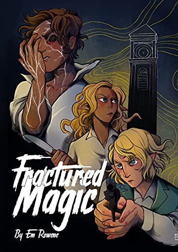 Fractured Magic Volume One
