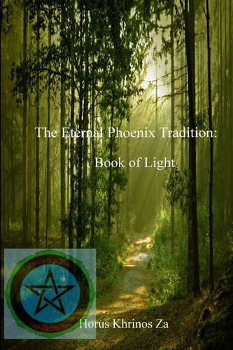 The Eternal Phoenix Tradition Book of Light