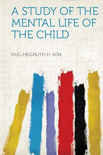 A Study of the Mental Life of the Child
