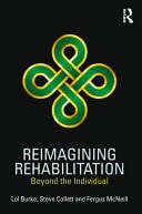 Reimagining Rehabilitation Beyond the Individual