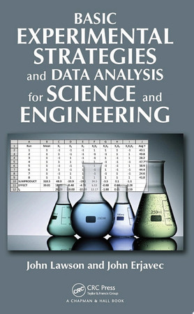 Basic experimental strategies and data analysis for science and engineering