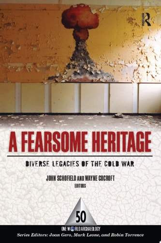 A Fearsome Heritage Diverse Legacies of the Cold War
