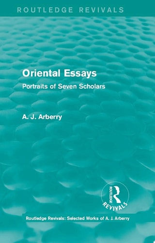 Routledge Revivals: Oriental Essays (1960)