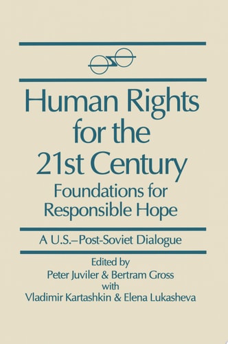 Human Rights for the 21st Century Foundation for Responsible Hope