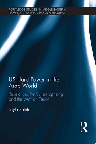 US Hard Power in the Arab World