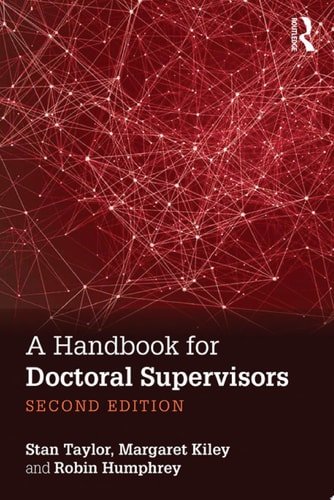 A Handbook for Doctoral Supervisors