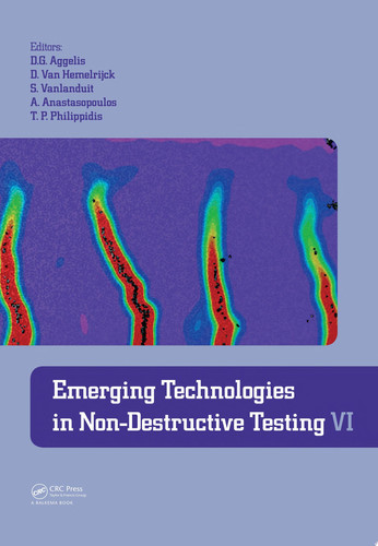 Emerging Technologies in Non-Destructive Testing VI