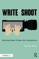 Write to Shoot Writing Short Films for Production