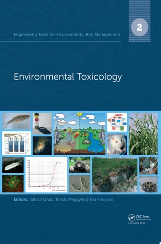 Engineering Tools for Environmental Risk Management 2. Environmental Toxicology