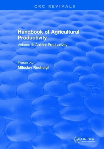 Handbook of Agricultural Productivity Volume II: Animal Productivity