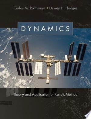 Dynamics Theory and Application of Kane's Method
